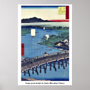 Pôster Grande ponte de Senju por Ando, Hiroshige Ukiyoe