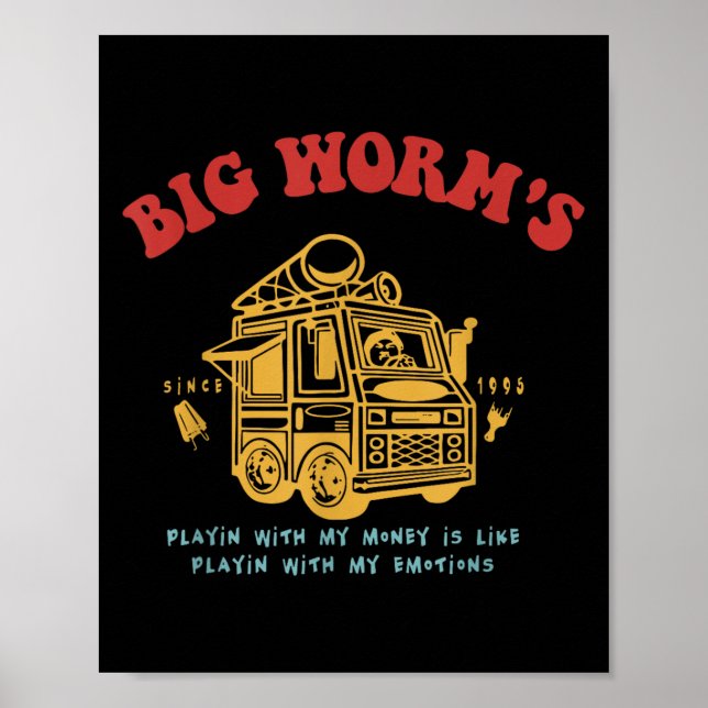 Poster Grandes Vermes Brincando Com O Meu Dinheiro É Como (Frente)