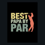Poster Grandfather Quotes | Best Papa By Par Golf<br><div class="desc">Grandfather Quotes | Best Papa By Par Golf</div>