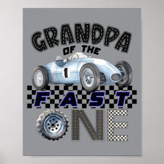 Poster Grandpa Of The Fast One Birthday 1st Race Car