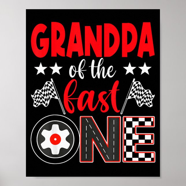 Poster Grandpa Of The Fast One Birthday 1st Race Car Fami (Frente)