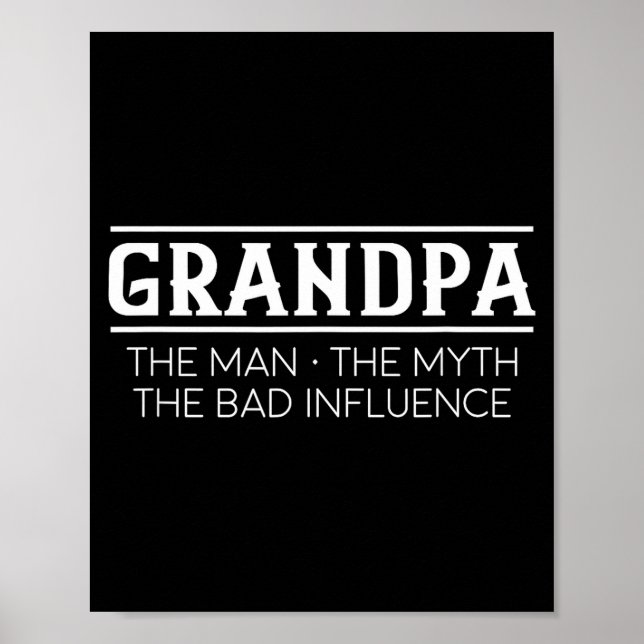 Poster Grandpa The Man The Bad Influence Gift  (Frente)