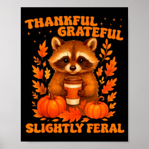 Poster Gratidão Ligeiramente Feral Divertido Guaxinim Tha