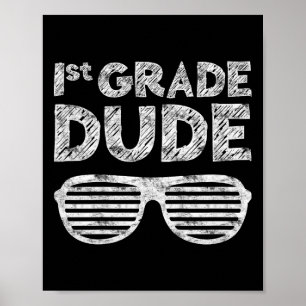 Poster Grau Dudefirst Grade Back to School