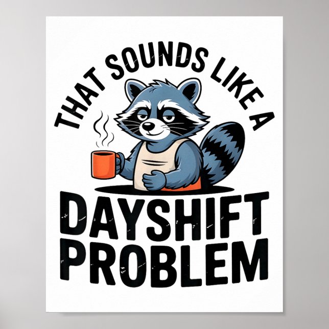 Poster Graveyard Raccoon Funny Work Humor That Sounds Lik (Frente)