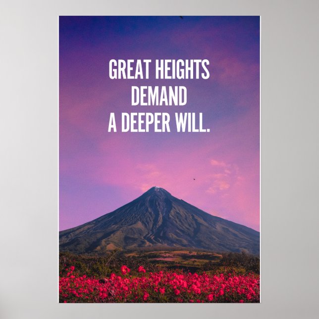 Poster Great heights demand a deeper will. Inspiration (Frente)