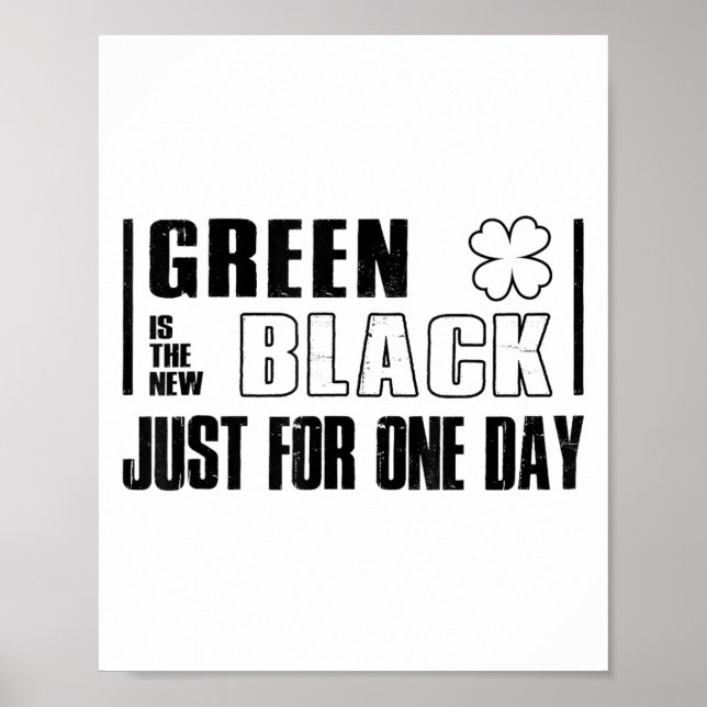 Poster Green Is The New Black Funny St. Patrick's Day Quo (Frente)