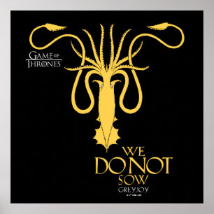 Poster Greyjoy Sigil - Nós Não Fazemos Sow