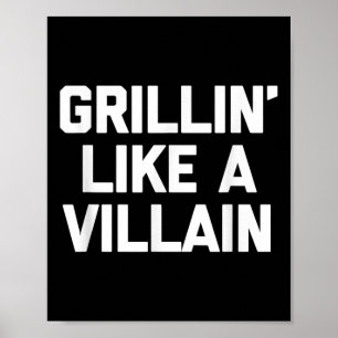 Poster Grillin Como Um Vilão Camisa Engraçada Churrasco G