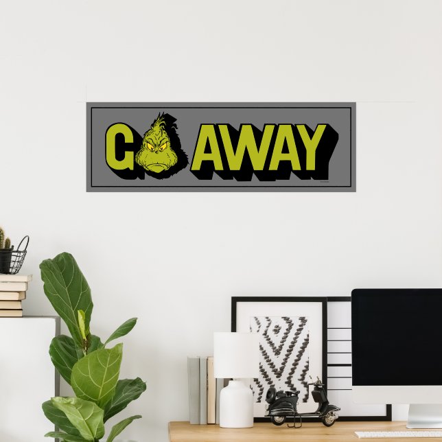 Poster Grinch | Vá Embora (Escritório em casa)