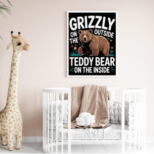 Poster Grizzly Fora, Dentro do Urso de Teddy