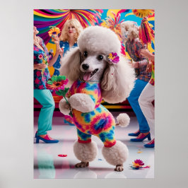 Poster Groovie Hippie 60s Poodle Dancing in the Disco