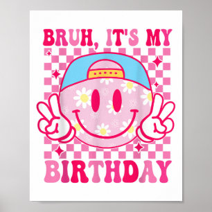 Poster Groovis É Meu Aniversário Mulheres Adolescentes Me