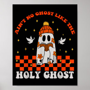 Poster Groovy Ain’t No Ghost Like O Sagrado Salão Cristão