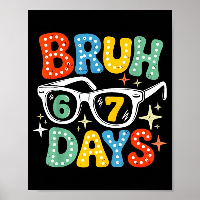 Poster Groovy Bruh 67 Days Of School Sungles 67th Day Of  (Frente)