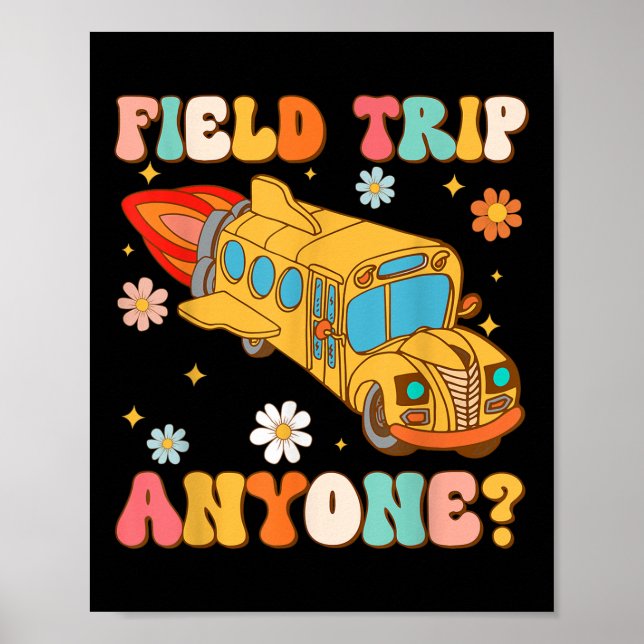 Poster Groovy Field Trip Anyone School Bus Driver Amarelo (Frente)