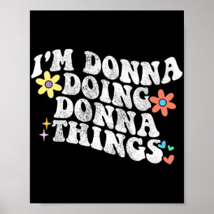 Poster Groovy I m Donna Fazendo coisas de Donna Engraçada