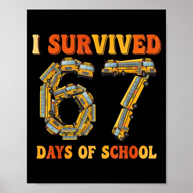 Poster Groovy I Survived 67 Days Of School Funny 67 Meme  (Frente)