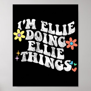 Poster Groovy Im Ellie Fazendo Ellie Coisas Engraçadas Mã