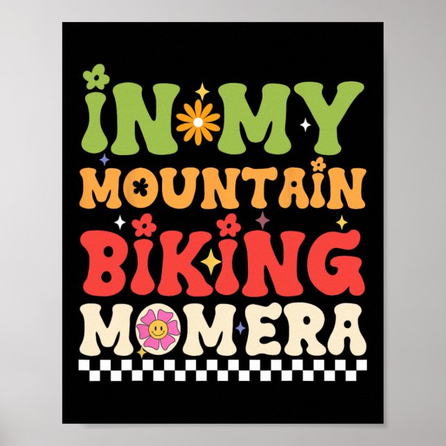 Poster Groovy In My Mountain Biking Mom Era Retro Biking  (Frente)