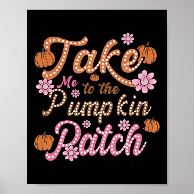 Poster Groovy Levou-Me Para O Pumpkin Patch outono (Frente)