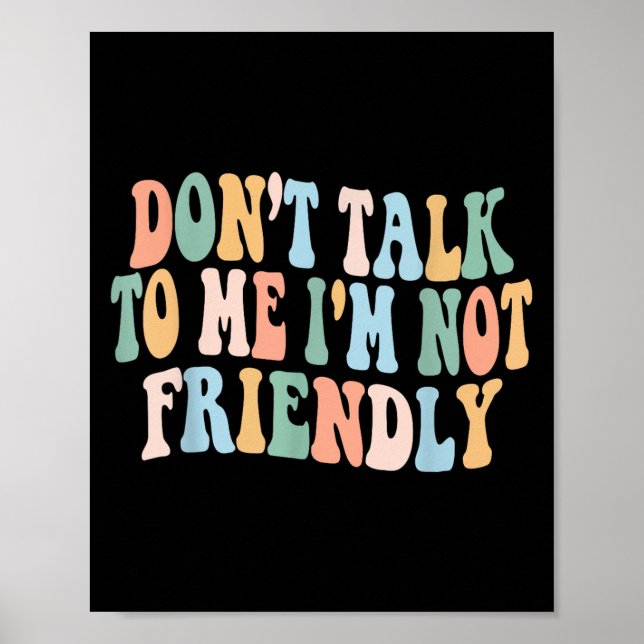 Poster Groovy Não Fale Comigo Não Sou Amigável (Frente)