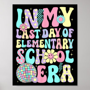 Poster Groovy No Meu Último Dia Da Era Ensino Primária