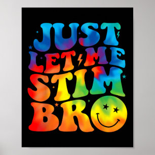 Poster Groovy Só Me Deixa Estimular Os Meninos Engraçado