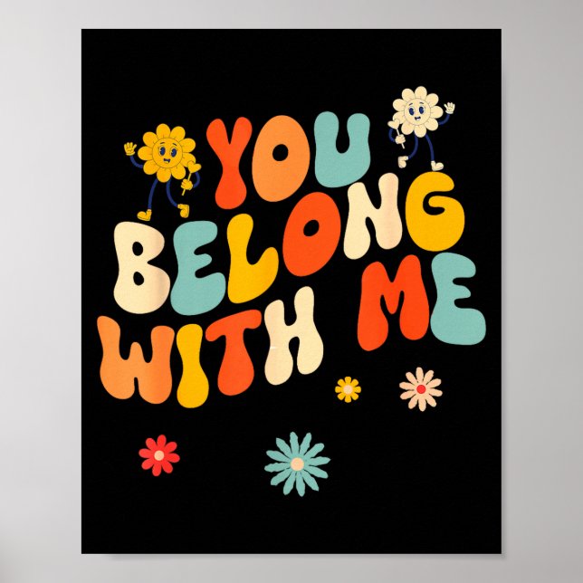 Poster Groovy Valentine - You Belong With Me  (Frente)