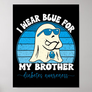 Poster Groovy, Visto Azul Para Meu Irmão Diabetes T1d Awa