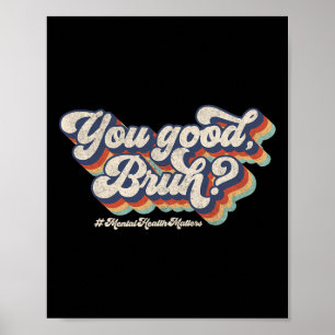 Poster Groovy Você Está Bem Bruh Saúde Mental Conselheiro