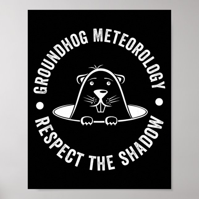 Poster Groundhog Day Funny Quote , Respect The Shadow Met (Frente)