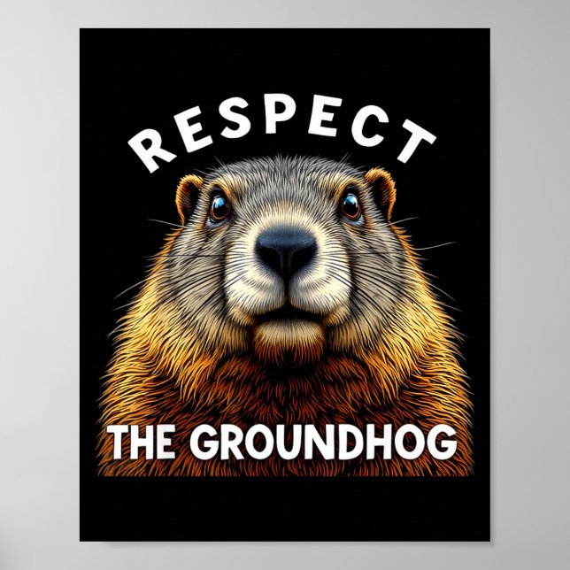 Poster Groundhog Day Respect The Groundhog _2  (Frente)