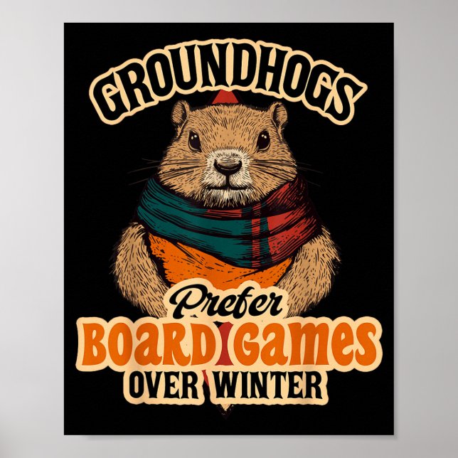 Poster Groundhogs Prefer Board Games Over Winter  (Frente)