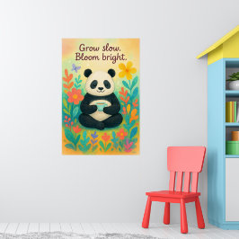 Poster Grow Slow Bloom Bright – Peaceful Panda Garden