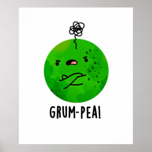 Poster Grum-pea Engraçado Grumpy Pea Veggie Pun