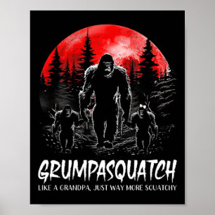 Poster Grumpa Squatch Funny Bigfoot Pai Sasquatch Yeti Fa