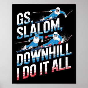 Poster Gs Slalom Descida Eu Faço Tudo Esqui Alpino
