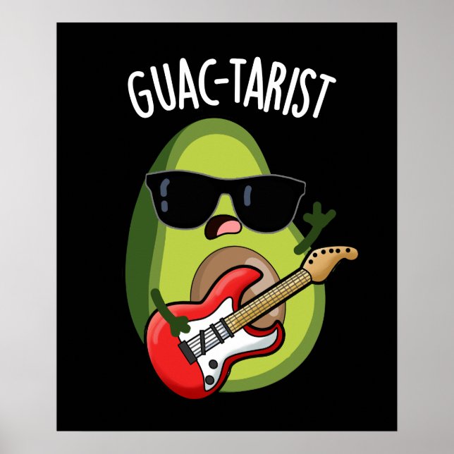 Poster Guac-tarista Funny Avocado Pun Dark BG (Frente)