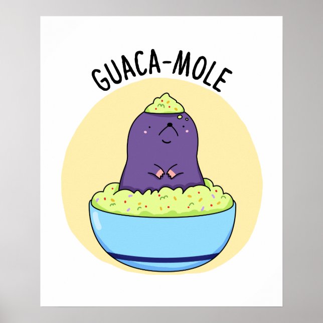 Poster Guacamole Funny Mole Em Guacamole Dip PUn (Frente)