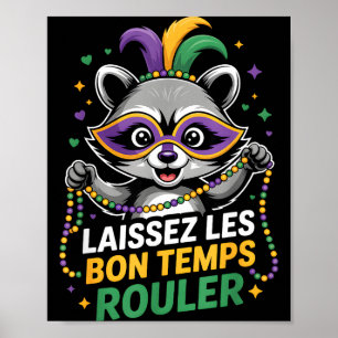 Poster Guaxinim do Mardi Gras Deixem os Bons Tempos Rolar