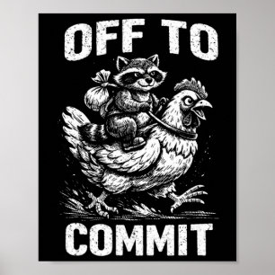 Poster Guaxinim Montado em Frango Vai para Comprometer De