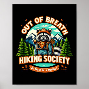 Poster Guaxinim Sem Fôlego Sociedade De Hiking Esteja Lá 