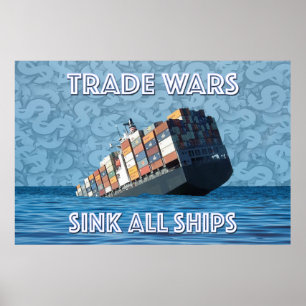 Poster Guerras Comerciais Assustam Todos Os Navios