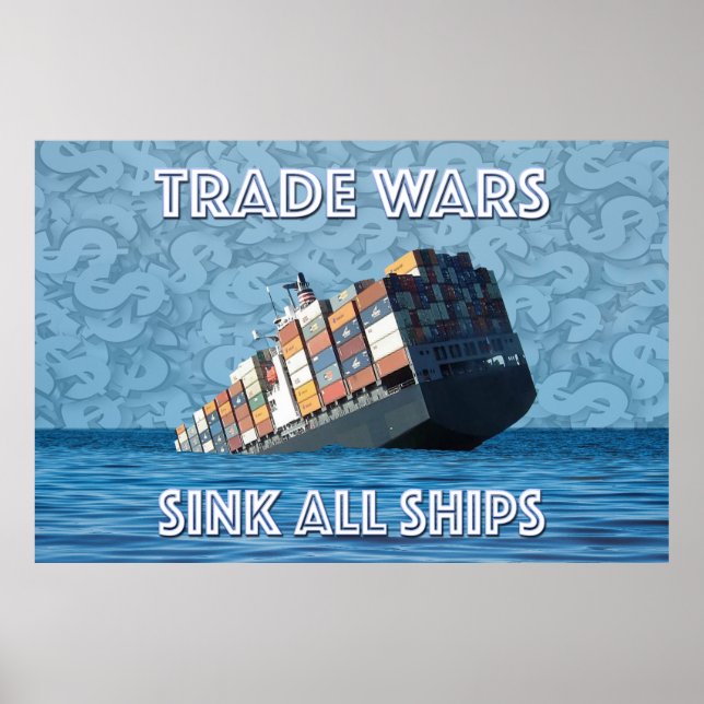 Poster Guerras Comerciais Assustam Todos Os Navios (Frente)
