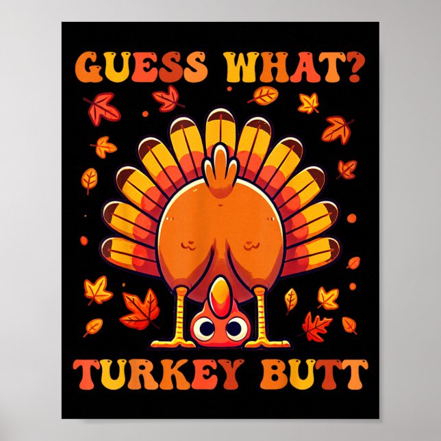 Poster Guess What Turkey Butt Funny Thanksgiving Boys Tod (Frente)