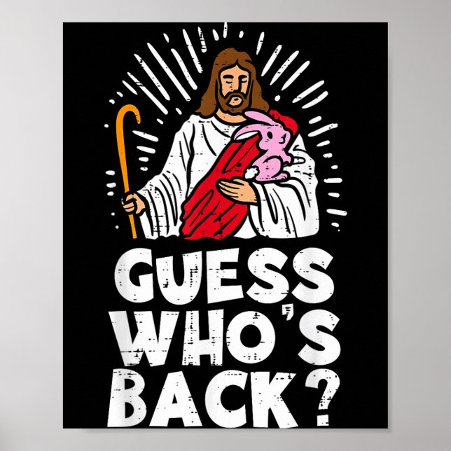 Poster Guess Whos Back Jesus Easter Funny Religious Men W (Frente)