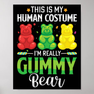 Poster Gummy Bear Meu Costume Humano Engraçado Doce Hallo