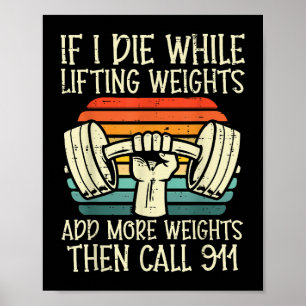 Poster Gym Se Eu Morrer Levantando Pesos Engraçados Malha