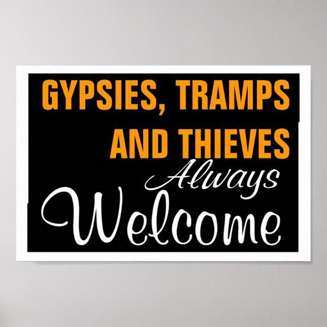 POSTER GYPSIES, TRAMPS E TIEVES SEMPRE BEM-VINDOS (Frente)